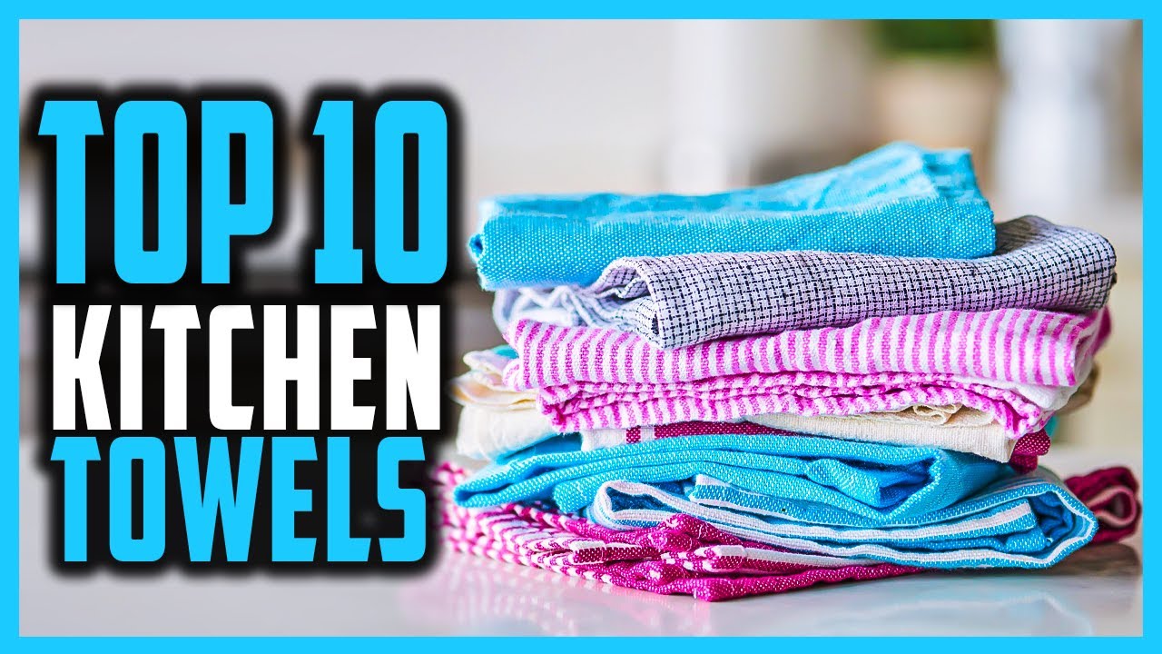 Best Kitchen Towel For Drying Dishes  Top 10 Best Hand Towels For Your  Kitchen 