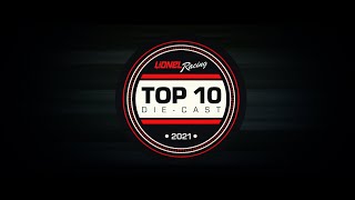 Lionel Racing's Top-10 Best Selling Die-cast of 2021