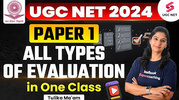 UGC NET Paper 1 | All Types of Evaluation Paper 1 Topic | UGC NET Paper 1 Revision | Tulika Ma