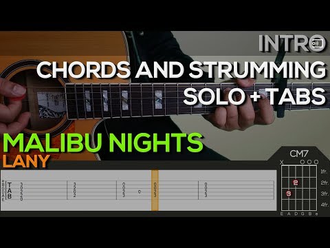 LANY - Malibu Nights Guitar Tutorial [INTRO, SOLO, CHORDS AND STRUMMING + TABS]