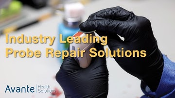 Probe Repair Process - Avante Health Solutions