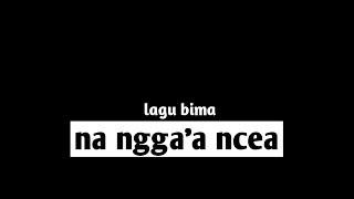 Lagu bima (na ngga'a ncea) 'cover' Lasangi