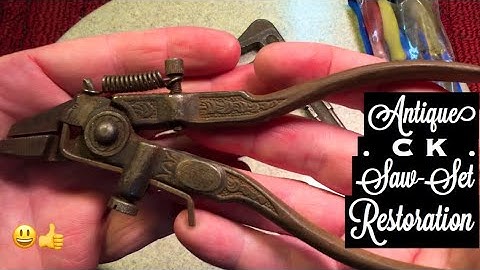 Antique C K Saw Set Restoration