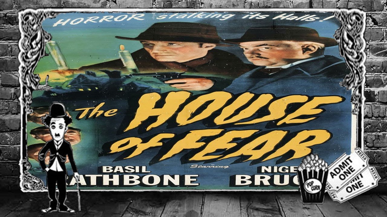 SHERLOCK HOLMES ★ THE HOUSE OF FEAR (1945) ★ FREE CLASSIC MOVIES YouTube