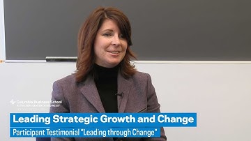 Leading Strategic Growth and Change: Participant Testimonial “Leading through Change”