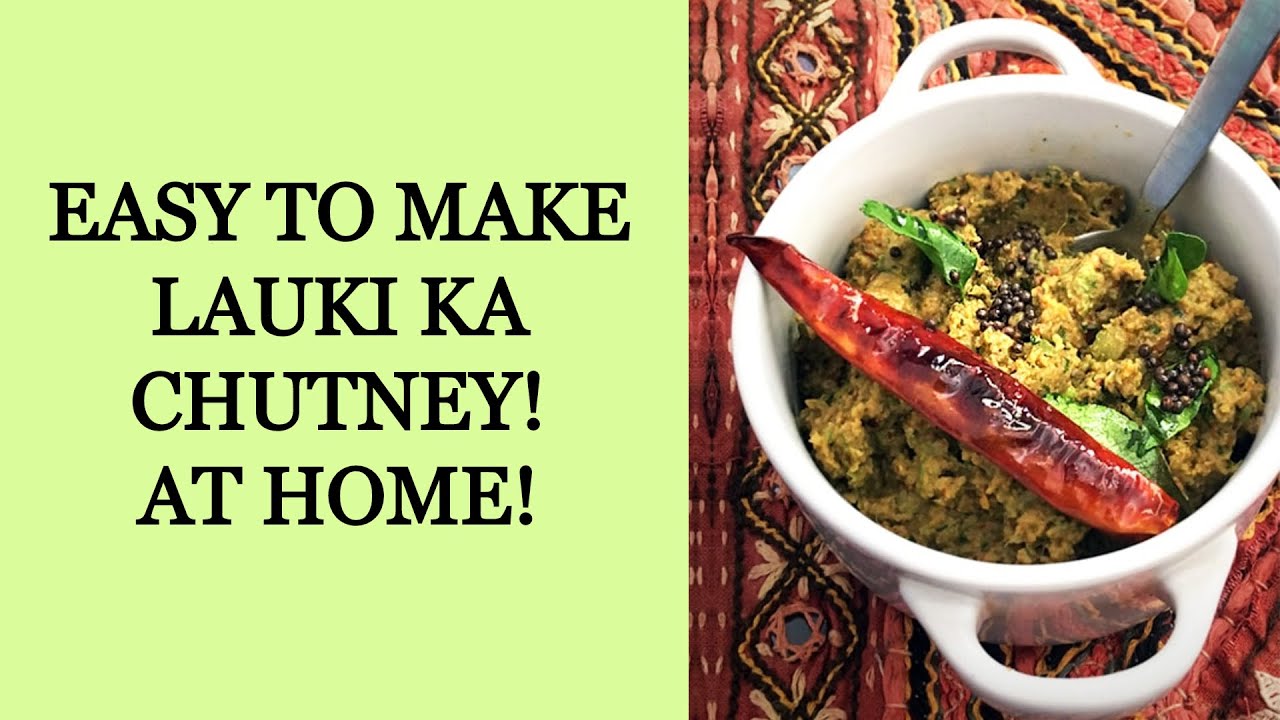 Lauki Ka Chutney Foodography Kolkata YouTube