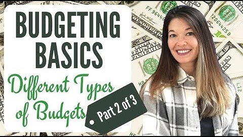 Budgeting Basics - Types of Budgets (2/3)