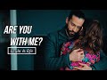 Ekin Koç & Aslıhan Malbora || Are You With Me || FMV