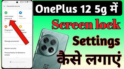 OnePlus 12 5g mobile me screen lock kaise lagaye/how to set screen lock in settings OnePlus 12 5g