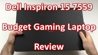 Dell Inspiron 15 7559 Review - Budget Gaming Laptop