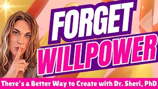 Why Willpower Doesn’t Work (And What Actually Creates Change)