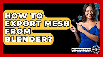 How To Export Mesh From Blender? - The Animation Reel