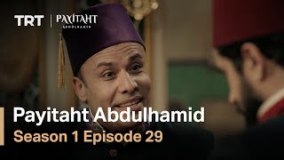 Payitaht Abdulhamid - Season 1 Episode 29 (English Subtitles)