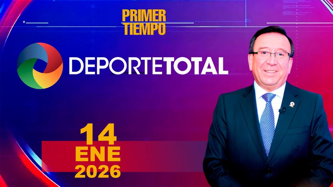 PRIMER TIEMPO- DEPORTE TOTAL 14 DE ENERO