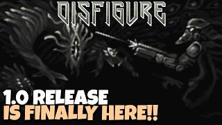 This Amazing Game Finally Got Its 1 0 Release!! | Disfigure