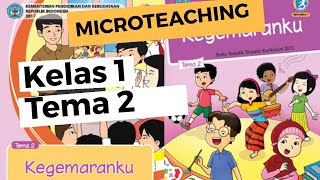 Microteaching kelas 1 tema 2 ...