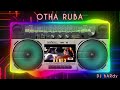 Otha Ruba remix Mp3 Song