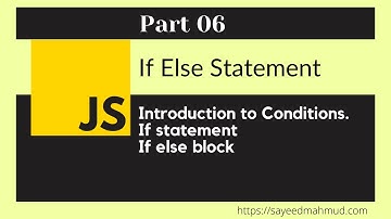 JavaScript Bangla Tutorial Part-06 || Latest 2021 || JavaScript for beginners | if else statement.