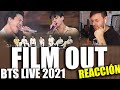 😍 QUE INCREÍBLE MELODÍA 🔥 REACCION POR PRIMERA VEZ | BTS (방탄소년단) Film out - En vivo 🎧