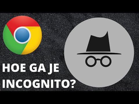 Hoe gebruik je de Incognitomodus in de Google Chrome browser?