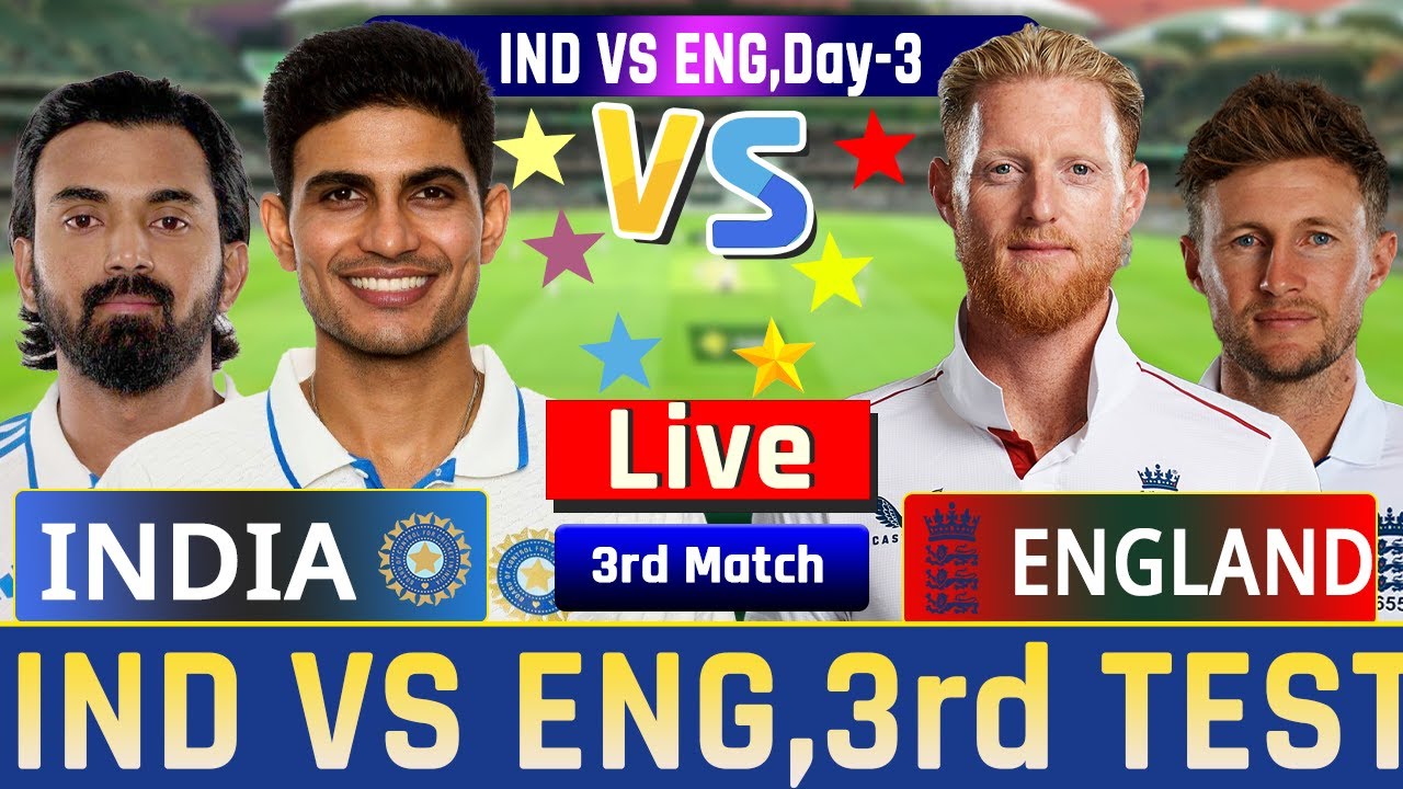 Live India vs England, 3rd Test Day 3 - Live Cricket Score, Ind vs Eng ...