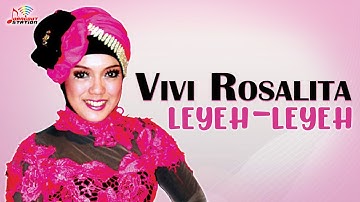 Vivi Rosalita - Leyeh Leyeh (Official Music Video)