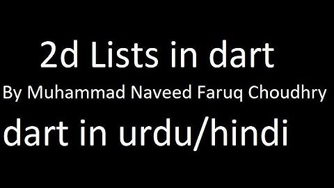 2d lists in dart ,and different operations on 2d lists