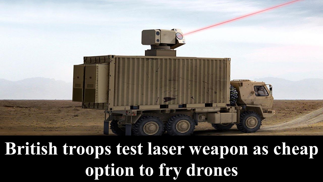 British troops test laser weapon as cheap option to fry drones | # ...