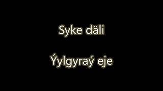 Syke dali -Yylgyray eje (Turkmen rap)