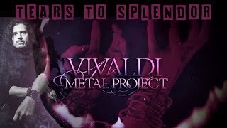 Vivaldi Metal Project - TEARS TO SPLENDOR [Official Video]