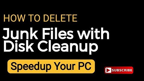 How to delete junk files from Windows 10 | Use of Disk Cleanup