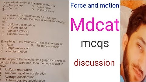 Force and motion mcqs discussion part 3||Mdcat mcqs with proper solutions||Physics mcqs.....