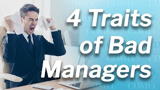 4 Common Traits of Bad Managers