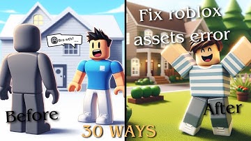 30 ways to fix roblox assets not loading #roblox #fixed