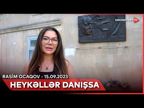 Heykəllər danışsa - Rasim Ocaqov | 15.09.2023