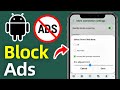 How to Block Ads on Your Android Phone! (2025)