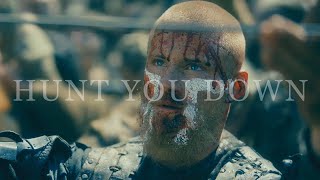 Vikings || Hunt You Down