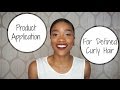 How To: Product Application For Defined Curly Hair