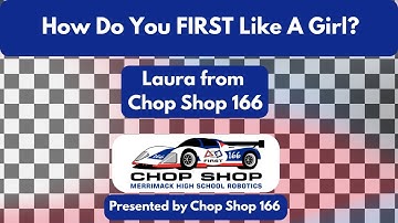 FIRST Like a Girl - Laura - Chop Shop 166