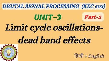 Unit-03_No.2_Limit Cycle Oscillations and Dead-band Effect