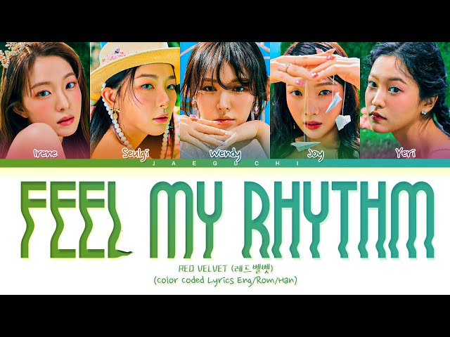 Red Velvet 'Feel My Rhythm' Lyrics (레드벨벳 Feel My Rhythm 가사) (Color Coded Lyrics) class=