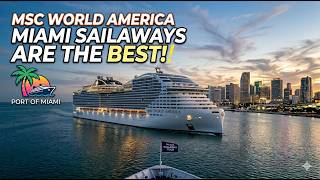 MSC World America: Miami Sailaways Are The BEST!