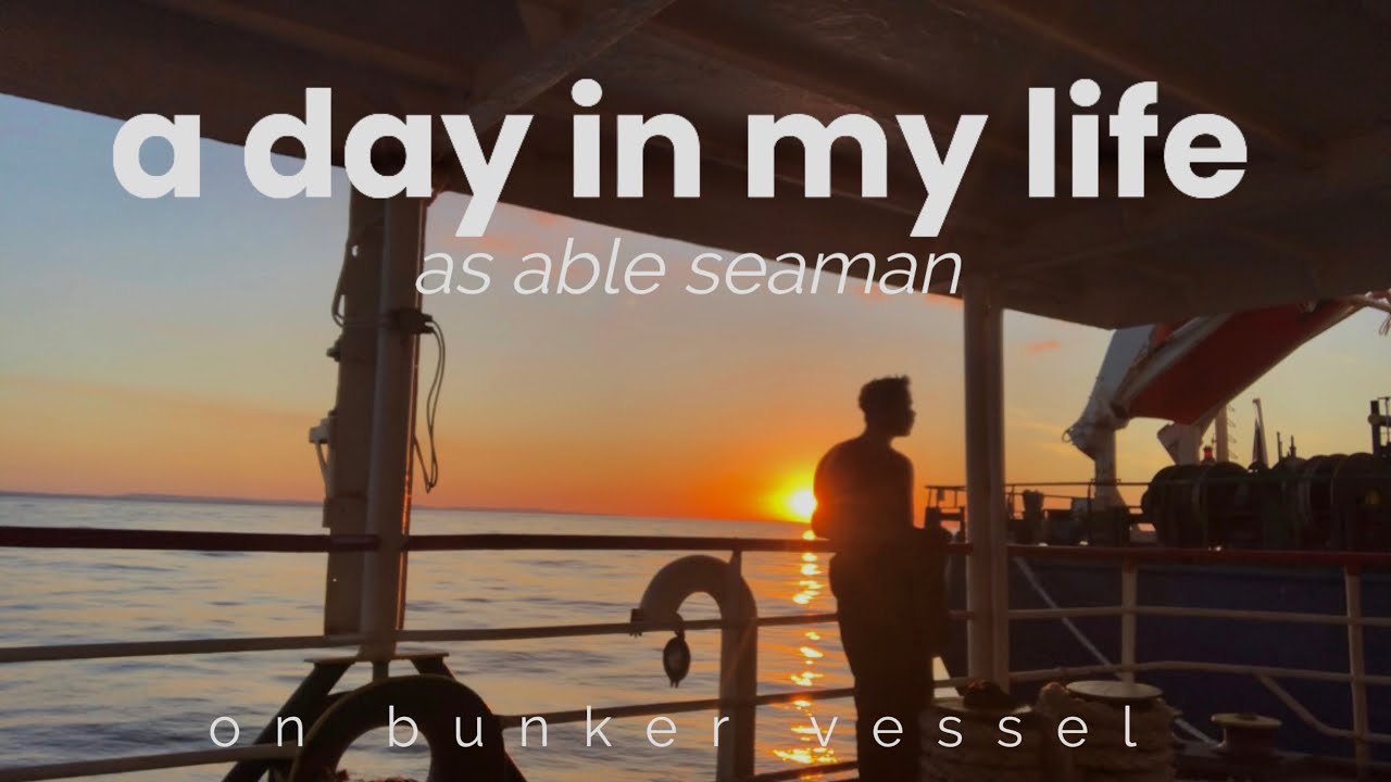 A day in my life as able seaman on a bunker vessel [Eng Sub]