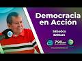 #DemocraciaEnAcción 7️⃣9️⃣0️⃣ AM Sábado, 23 de Mayo del 2026