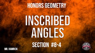 Honors Geometry Section 8-4 Inscribed Angles