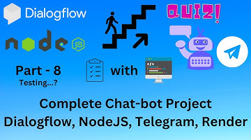 Testing the webhook | Chat-bot using Google Dialogflow | NodeJs Webhook | Deployment | Telegram
