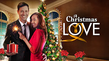 A Christmas Love (2020) | Full Movie | Christmas Movie