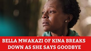 Bella MWAKAZI - Alyce Wangari gets emotional as she says goodbye #KinaMaishamagicplus #BellaMwakazi