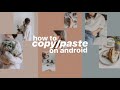 how to copy/paste images to your instagram story for ANDROID USERS ✨