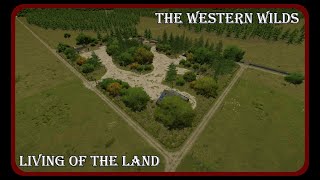 Ep00 - SETUP - Living off the Land - The Western Wilds